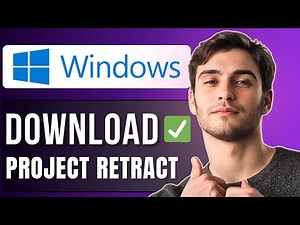 How to Download Project Retract | Step-by-Step Guide 2025