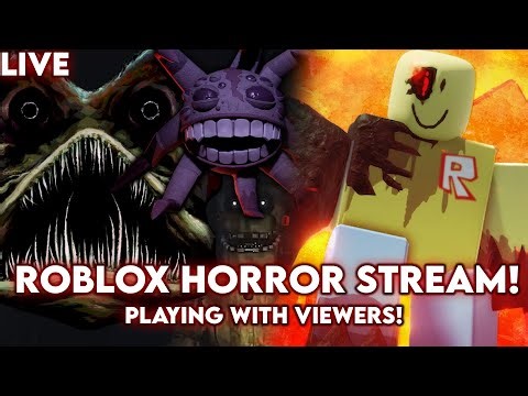 IM FREAKIN' BACK YALL | ROBLOX HORROR LIVESTREAM | PLAYING WITH VIEWERS!