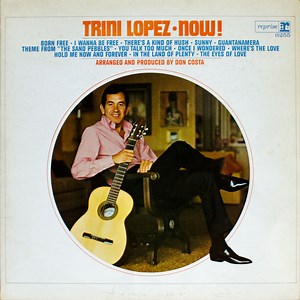 Trini Lopez - Now!