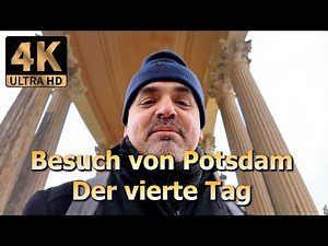 Eine Reise nach Berlin - Der vierte Tag - Besuch von Potsdam