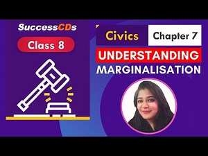 Understanding Marginalisation Video Lecture | Social Studies (SST) Class 8