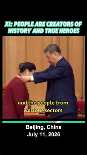 Xi: People are creators of history and true heroes🇨🇳