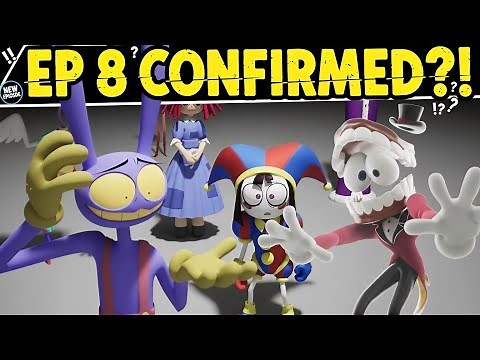 THE AMAZING DIGITAL CIRCUS EPISODE 8 RELEASE DATE REVEALED!