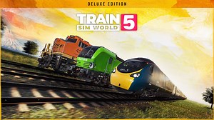 Train Sim World® 5: Deluxe Edition | PC Steam Game | Fanatical