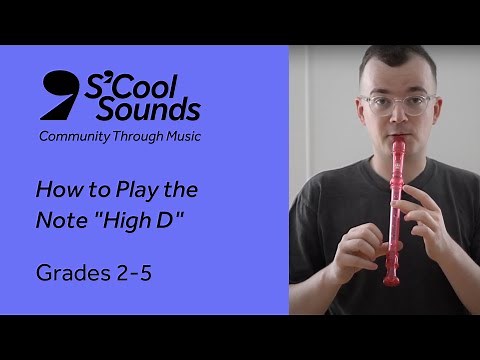 How To Play The Note "High D"