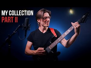 My Instrument Collection (PART II)