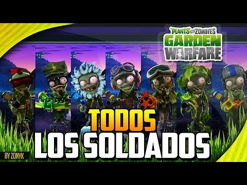 "Todos los Soldados" / "All Soldiers" (Recopilación) - Plantas vs Zombies Garden Warfare