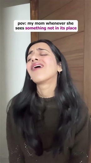 pov : mummy whenever she see something not in place be like.....?