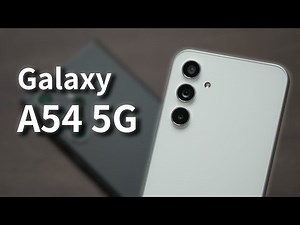 三星 Galaxy A54 一週使用心得 - 終於可以換掉A52s了嗎？跟S23 Ultra差多少？