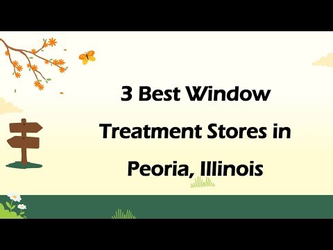 3 Best Window Treatment Stores in Peoria, Illinois | Window Covering Stores