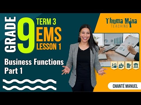Gr9 EMS (Economics & Entrepreneurship) | Term 3 Lesson 1 | Business Functions: Part 1