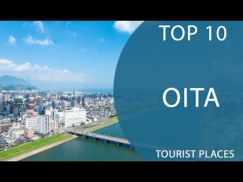 Top 10 Best Tourist Places to Visit in Oita | Japan - English