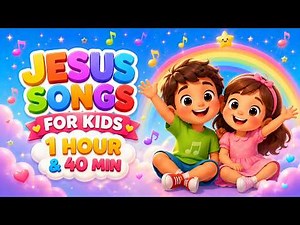 Christian Songs for Kids | 1 Hour & 40 Minutes: Jesus Loves Me, Amazing Grace & More