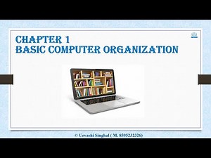 11 CS Chapter 1 Basic Computer Organization OneShot