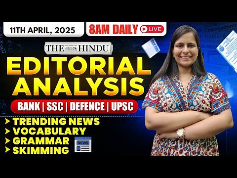 Editorial Analysis | 11th April, 2025 | Vocab, Grammar, Reading, Skimming | Nimisha Bansal