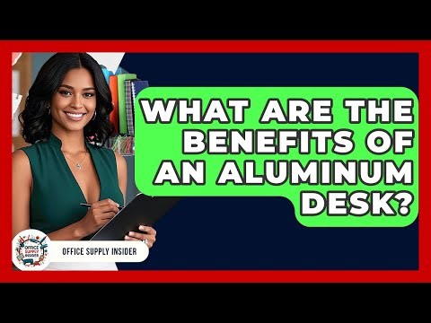 What Are The Benefits Of An Aluminum Desk? - Office Supply Insider