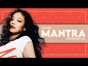 JENNIE - Mantra (Instrumental)