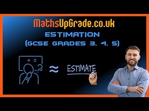 Estimation and Approximation Video GCSE Maths Exam Solutions