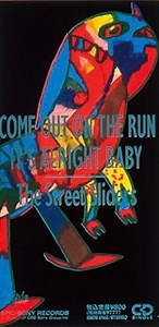 The Street Sliders - Come Out On The Run
