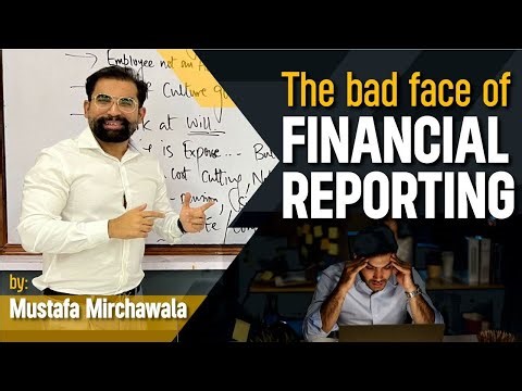 How Financial Accounting screws up HR | The bad face of Financial Reporting | Mustafa Mirchawala.