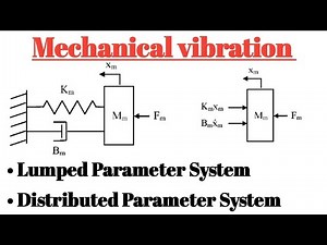 Lumped Parameter System ll Distributed parameter system ll Mechanical Vibration ll Mech. Engg.