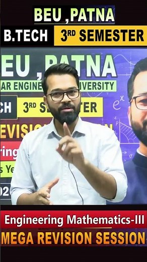 Engineering Mathematics - III | Mega Revision Session | B.tech 3rd Semester | BEU Patna #beu #bihar