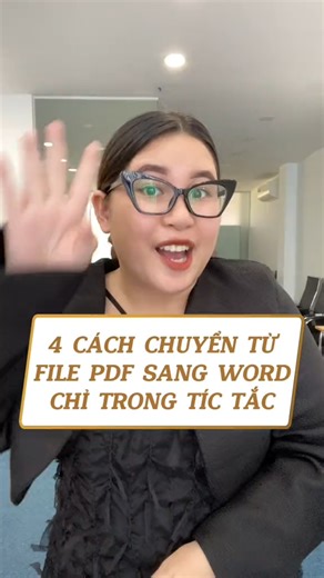 7.1K views · 62 reactions | 4 cách chuyển pdf sang word ♥️ 嵐   #Excel #tinhoc #tinhocvanphong #Word #PowerPoint | Tin học đỉnh cao | Facebook