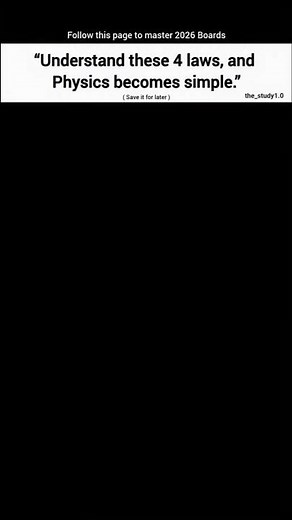 "Understand these 4 laws,and Physics Becomes Simple."