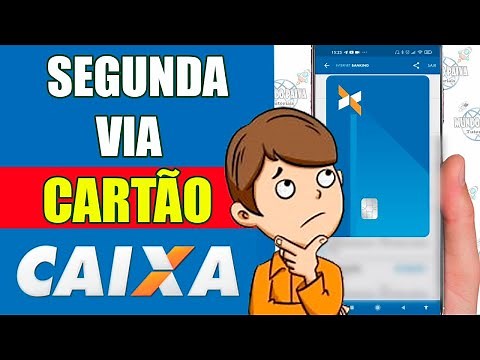 Tirar SEGUNDA VIA Cartão Caixa - Passo a Passo!