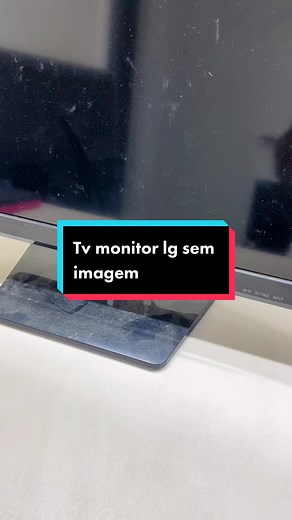Conserto de TV Monitor LG - Sem Imagem Resolvido