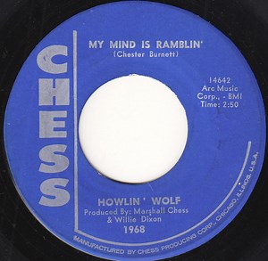 Howlin' Wolf - My Mind Is Ramblin'