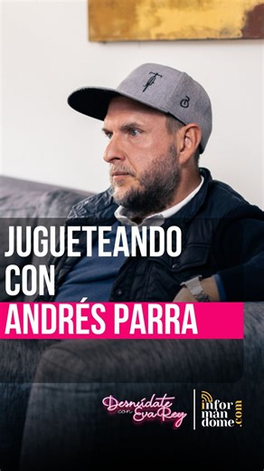 104K views · 3.2K reactions | Hola. Me paso por aquí con este último abrebocas de mi entrevista al actor Andrés Parra y… de las mejores entrevistas y más divertidas de la vida. Qué grande eres!!  La entrevista completa desde ayer domingo en mi canal de YouTube que encontráis en el siguiente link: lnk.bio/desnudateconeva    | Desnúdate con Eva | Facebook