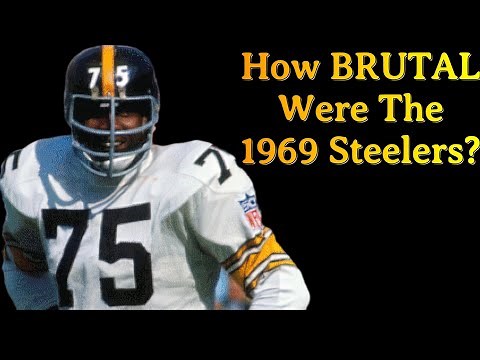 How Brutal Were The 1969 Steelers?