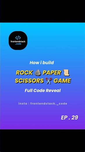 𝗛𝗼𝘄 𝗜 𝗕𝘂𝗶𝗹𝗱 𝗥𝗼𝗰𝗸 🪨 𝗣𝗮𝗽𝗲𝗿 📜 𝗦𝗰𝗶𝘀𝘀𝗼𝗿𝘀 ✂️ 𝗚𝗮𝗺𝗲 𝗙𝘂𝗹𝗹 𝗖𝗼𝗱𝗲 𝗥𝗲𝘃𝗲𝗮𝗹 ♥️✨