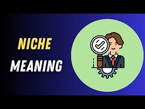 What Does "Niche" Mean? | Simple Definition + Example Sentences