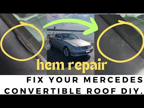 Repair your mercedes convertible cabriolet fabric roof - hem failure at clk rear window.