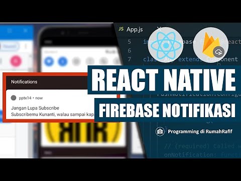 CARA MUDAH MENAMPILKAN NOTIFIKASI FIREBASE DI REACT NATIVE | React Native Push Notification Firebase