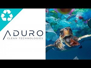 Aduro Clean Tech: Solving Plastic Pollution