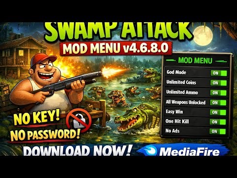 Swamp Attack Mod Menu Version 4.6.8.0 | No Key | No Password | Link Mediafire 2026 🔥