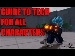 ALL TECHS FOR EVERY CHARACTER GUIDE (The strongest battlegrounds)