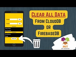 Clear All Data from CloudDB in MIT App Inventor | Clear All Data FirebaseDB MIT App Inventor
