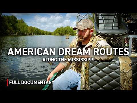 Along the Mississippi: American Dream Routes | Autentic Documentary