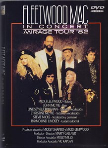 Fleetwood Mac - Fleetwood Mac In Concert– Mirage Tour '82