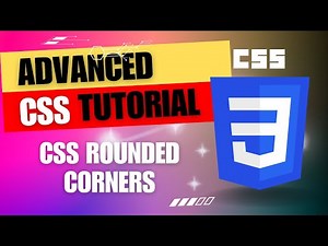 CSS Border Radius | CSS Rounded Corners | Advanced CSS Tutorial