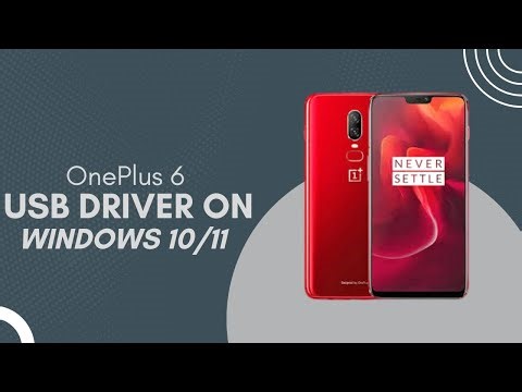 OnePlus 6 USB Driver on Windows 10/11 Free Download