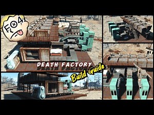 Fallout 4 - Death Factory Build Guide