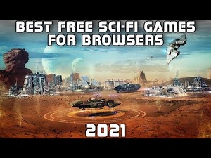 10 Best Free Sci-Fi Games for Browser 2021 | Games Puff