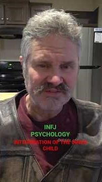 INFJ PSYCHOLOGY:INTERGRATING THE INNER CHILD