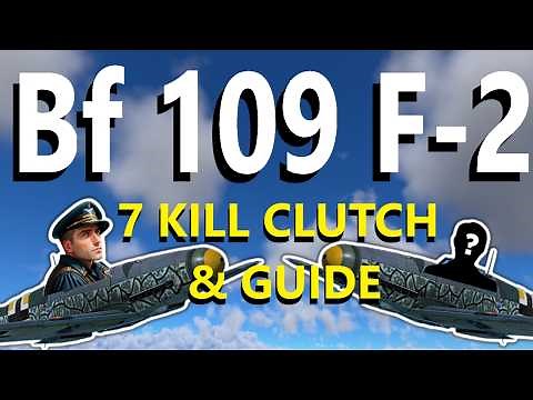 How to play the Bf 109 F-2 - Guide and Full Game Video - War Thunder Air RB