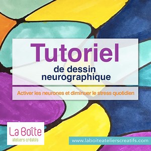 Tutoriel de dessin neurographique - La Boite ateliers creatifs